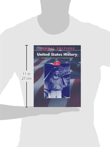 Annual Editions: United States History, Volume 2: Reconstruction through the Present, 20/e,Used