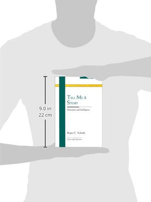Tell Me A Story: Narrative And Intelligence (Rethinking Theory),New