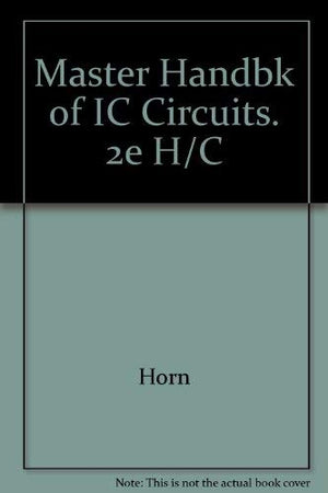 The Master Handbook of Ic Circuits,Used