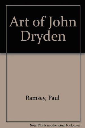 The art of John Dryden (South Atlantic Modern Language Association. Award study),Used