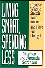 Living Smart, Spending Less: Creative Ways to Stretch Your Income...and Have Fun Doing It,Used