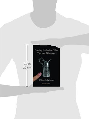 Investing in Antique Silver Toys and Miniatures,Used