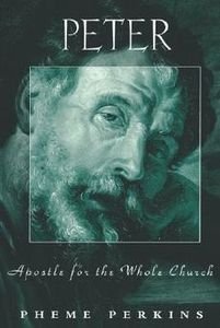Peter: Apostle for the Whole Church (Studies on Personalities of the New Testament),New