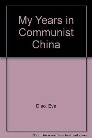 My Years in Communist China,Used