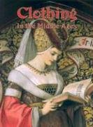 Clothing In The Middle Ages (Medieval World)-used