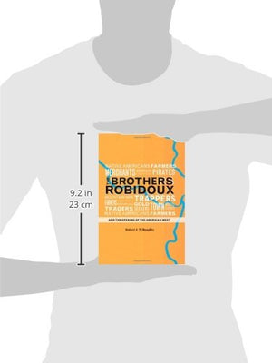 The Brothers Robidoux and the Opening of the American West (Volume 1),Used