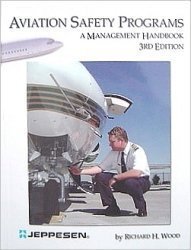 Aviation Safety Programs  A Management Handbook,Used