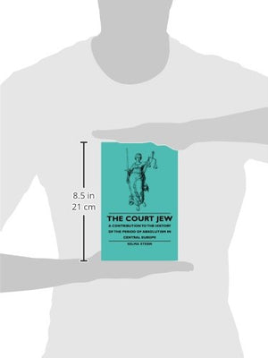 The Court Jew  A Contribution to the History of the Period of Absolutism in Central Europe,Used
