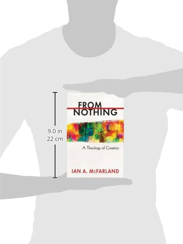 From Nothing: A Theology Of Creation
