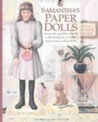 Samantha's Paper Dolls: Samantha and Her Friends With Outfits to Cut Out and Scenes to Play With (American Girl Collection),Used