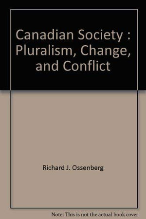 Canadian society: Pluralism, change, and conflict,,Used