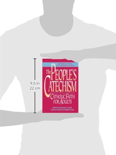 The People's Catechism: Catholic Faith for Adults,Used