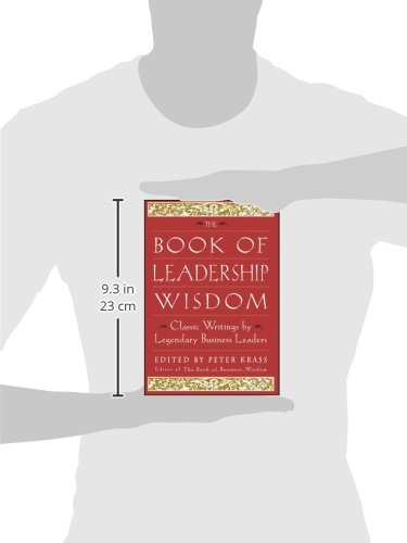 The Book Of Leadership Wisdom: Classic Writings By Legendary Business Leaders,New