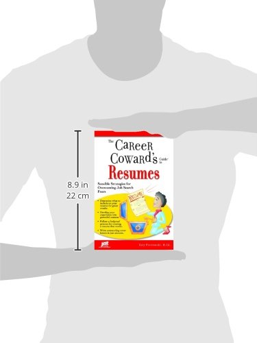 The Career Cowards Guide To Resumes: Sensible Strategies For Overcoming Job Search Fears,Used