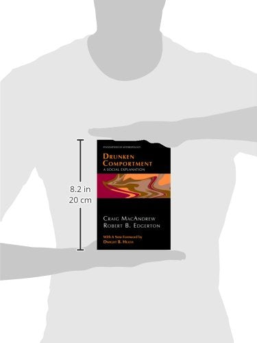 Drunken Comportment: A Social Explanation (Foundations of Anthropology),Used