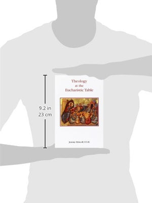 Theology at the Eucharistic Table (Studia Anselmiana),Used