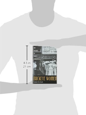 Buckeye Women: The History of Ohios Daughters (Ohio Bicentennial Series),Used