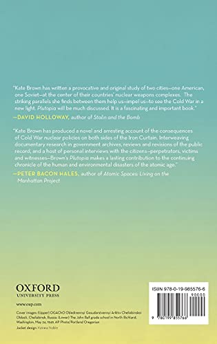 Plutopia: Nuclear Families, Atomic Cities, And The Great Soviet And American Plutonium Disasters,New