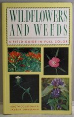 Wildflowers and Weeds: A Field Guide in Full Color,New