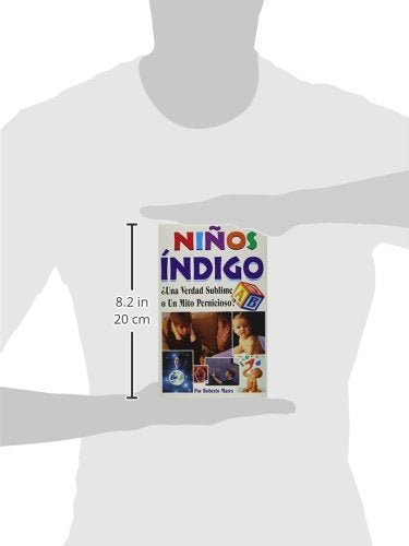 Ni?os Indigo: Indigo Kids. Truth or a Myth (Spanish Edition),Used