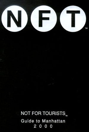 Guide to Manhattan 2000 (Not For Tourists),Used