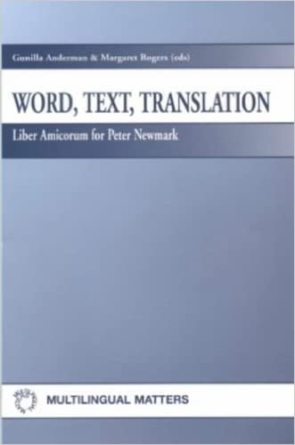 Word, Text, Translation: Liber Amicorum for Peter Newmark,Used