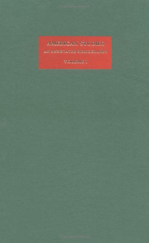American Studies: An Annotated Bibliography (American Studies 4 volume set) (Volume 1),Used