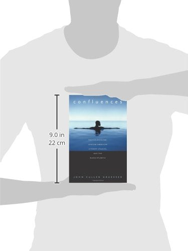 Confluences: Postcolonialism, African American Literary Studies, and the Black Atlantic,Used