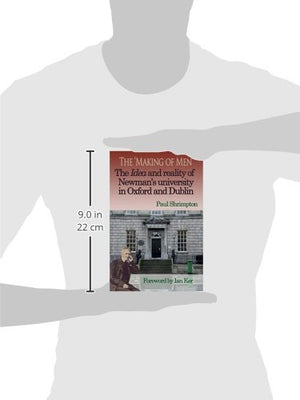 The 'Making of Men'. The Idea and Reality of Newman's university in Oxford and Dublin,Used
