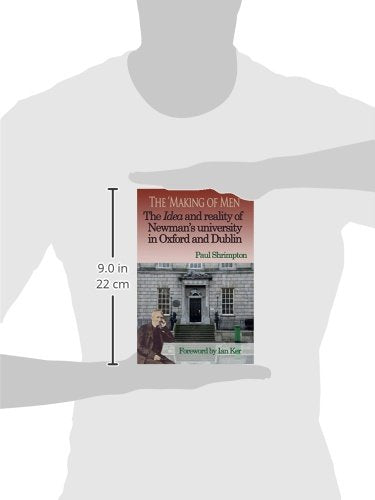 The 'Making of Men'. The Idea and Reality of Newman's university in Oxford and Dublin,Used