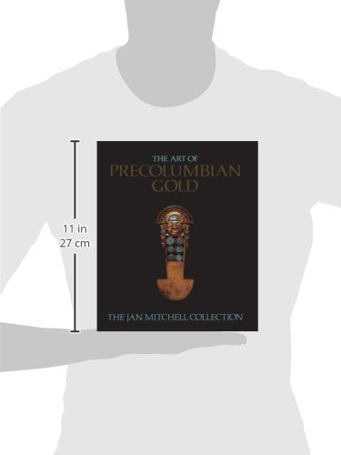 The Art of PreColumbian Gold: The Jan Mitchell Collection,Used