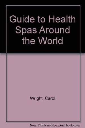 Guide to Health Spas Around the World,Used