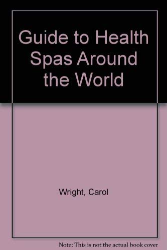 Guide to Health Spas Around the World,Used