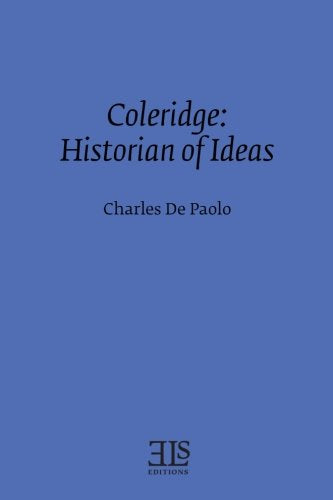 Coleridge: Historian of Ideas (E L S MONOGRAPH SERIES),Used