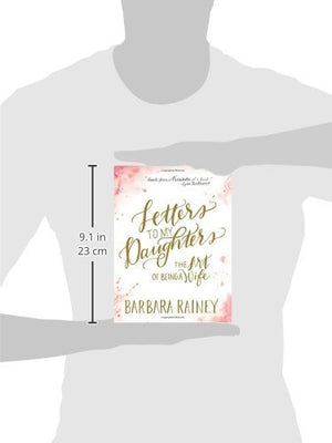 Letters To My Daughters: The Art Of Being A Wife