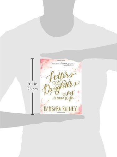 Letters To My Daughters: The Art Of Being A Wife