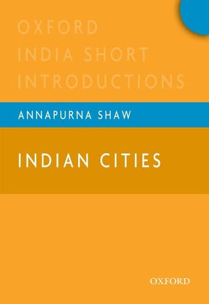 India Cities: Oxford India Short Introductions (Oxford India Short Introductions Series),Used