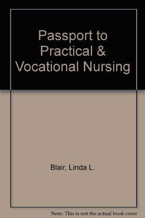 Passport to Practical & Vocational Nursing,Used