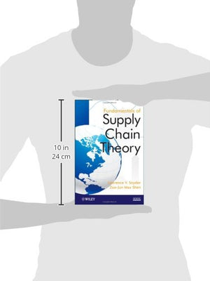 Fundamentals Of Supply Chain Theory