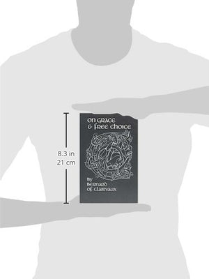 On Grace and Free Choice (Volume 19) (Cistercian Fathers Series),Used