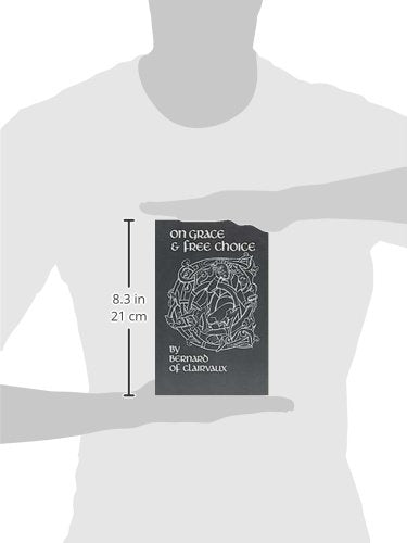 On Grace and Free Choice (Volume 19) (Cistercian Fathers Series),Used