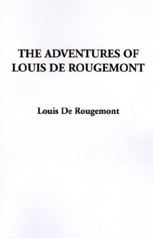 The Adventures of Louis De Rougemont,Used