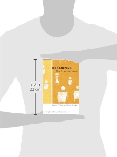 Organizing the Transnational: Labour, Politics, and Social Change,Used