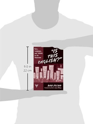 Is This English? Race, Language, and Culture in the Classroom (Practitioner Inquiry Series, 28),Used