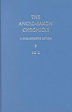 Anglosaxon Chronicle 5: Ms C (Volume 5),Used