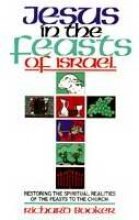 Jesus In The Feasts Of Israel,New