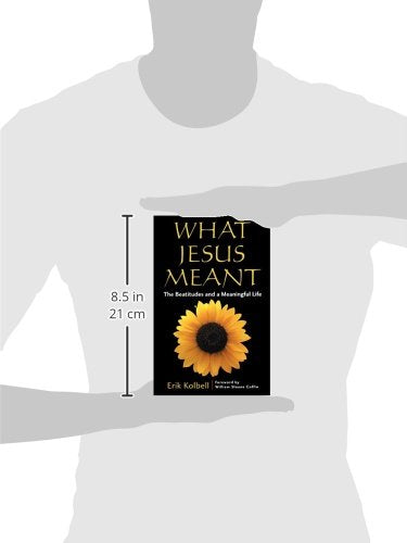 What Jesus Meant: The Beatitudes and a Meaningful Life (Daily Study Bible),New