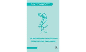 The Maturational Processes And The Facilitating Environment: Studies In The Theory Of Emotional Development