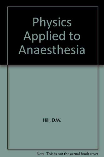 Physics Applied To Anaesthesia-used