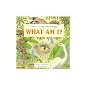 What Am I?: Fierce, Strong, and Snappy,Used